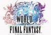 World of Final Fantasy 
