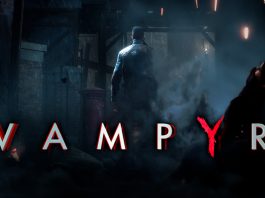 Vampyr 5 Haziran'da Resmen Çıkıyor!